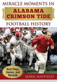 Miracle Moments in Alabama Crimson Tide Football History : Best Plays, Games, and Records (Miracle Moments)