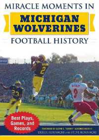 Miracle Moments in Michigan Wolverines Football History : Best Plays， Games， and Records (Miracle Moments)
