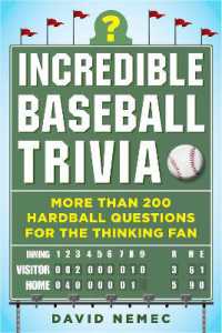 Incredible Baseball Trivia : More than 200 Hardball Questions for the Thinking Fan