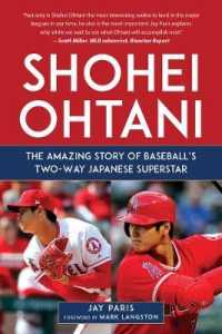 ジェイ・パリス著『大谷翔平 二刀流の軌跡』（原書）<br>Shohei Ohtani : The Amazing Story of Baseball's Two-Way Japanese Superstar