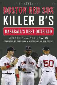 The Boston Red Sox Killer B's : Baseballs Best Outfield