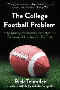 The College Football Problem : How Money and Power Corrupted the Game and How We Can Fix That