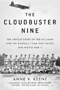 The Cloudbuster Nine : The Untold Story of Ted Williams and the Baseball Team That Helped Win World War II