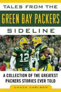 Tales from the Green Bay Packers Sideline : A Collection of the Greatest Packers Stories Ever Told (Tales from the Team)