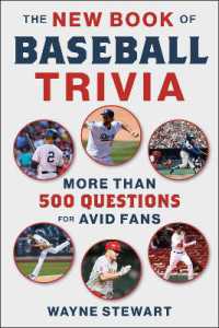 The New Book of Baseball Trivia : More than 500 Questions for Avid Fans