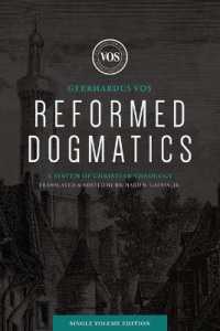 Reformed Dogmatics (Single Volume Edition)