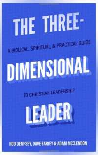 The Three-Dimensional Leader - a Biblical, Spiritual, and Practical Guide to Christian Leadership