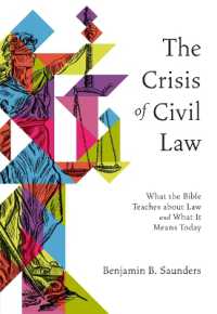 The Crisis of Civil Law : What the Bible Teaches about Law and What It Means Today