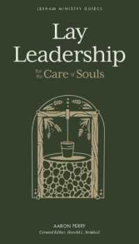 Lay Leadership : For the Care of Souls (Lexham Ministry Guides)