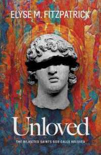 Unloved : The Rejected Saints God Calls Beloved