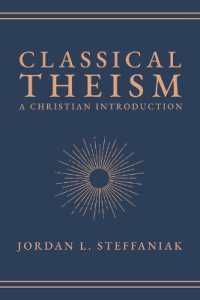 Classical Theism : A Christian Introduction