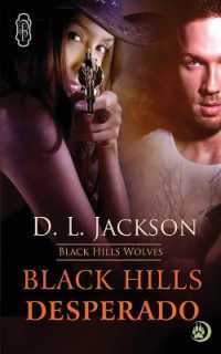 Black Hills Desperado : Black Hills Wolves (Black Hills Wolves)