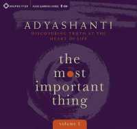Most Important Thing, Volume 2 : Discovering Truth at the Heart of Life