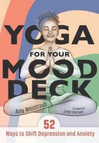 Yoga for Your Mood Deck : 52 Ways to Shift Depression and Anxiety