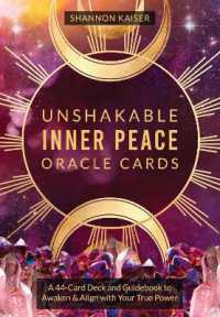 Unshakable Inner Peace Oracle Cards : A 44-Card Deck and Guidebook to Awaken & Align with Your True Power