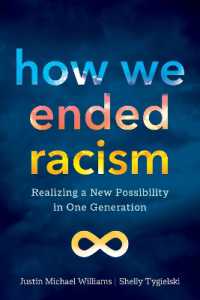 How We Ended Racism : Realizing a New Possibility in One Generation