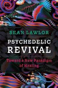 Psychedelic Revival : Toward a New Paradigm of Healing