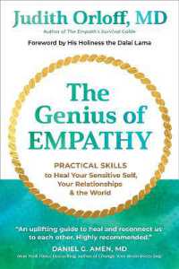 The Genius of Empathy : Practical Skills to Heal Your Sensitive Self, Your Relationships, and the World