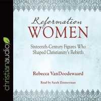Reformation Women (4-Volume Set) : Sixteenth-century Figures Who Shaped Christianity's Rebirth （Unabridged）