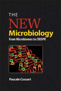 新たな微生物学：細菌叢からCRISPRまで<br>The New Microbiology : From Microbiomes to CRISPR (Asm Books)