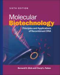 分子バイオ技術（第６版）<br>Molecular Biotechnology : Principles and Applications of Recombinant DNA (Asm Books) （6TH）
