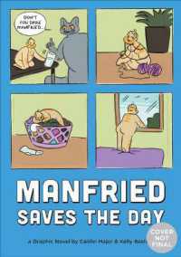 Manfried Saves the Day : A Graphic Novel by Caitlin Major and Kelly Bastow (Manfried Graphic Novel)