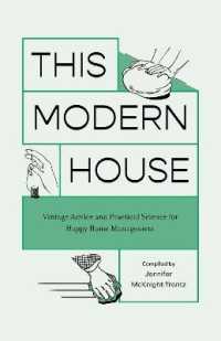 This Modern House : Vintage Advice and Practical Science for Happy Home Management
