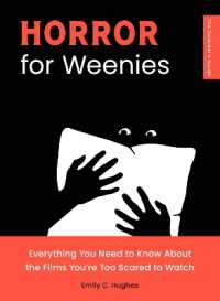 Horror for Weenies : Everything You Need to Know about the Films You're Too Scared to Watch