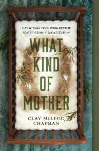 What Kind of Mother : A Novel