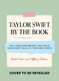 Taylor Swift by the Book : The Literature Behind the Lyrics, from Fairy Tales to Tortured Poets
