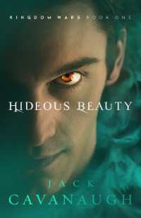 Hideous Beauty : Volume 1 (Kingdom Wars)