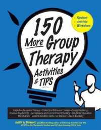 150 More Group Therapy Activities & Tips （Spiral）