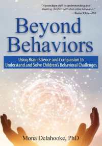 Beyond Behaviors : Using Brain Science and Compassion to Understand and Solve Children's Behavioral Challenges