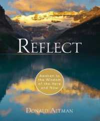 Reflect : Awaken to the Wisdom of the Here and Now