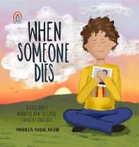 When Someone Dies : A Children's Mindful How-To Guide on Grief and Loss
