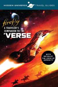 Hidden Universe Travel Guides: Firefly : A Traveler's Companion to the 'Verse (Hidden Universe)