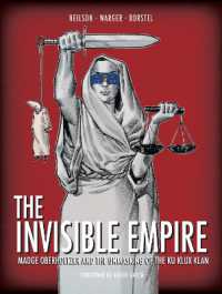 The Invisible Empire : Madge Oberholtzer and the Unmasking of the Ku Klux Klan