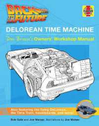 Back to the Future: DeLorean Time Machine : Doc Brown's Owner's Workshop Manual