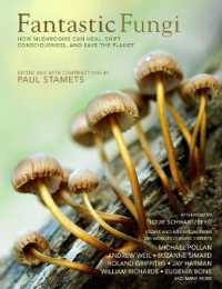 Fantastic Fungi : How Mushrooms Can Heal, Shift Consciousness, and Save the Planet