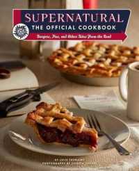 Supernatural: the Official Cookbook : Burgers, Pies and Other