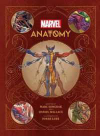 Marvel Anatomy : A Scientific Study of the Superhuman -- Hardback