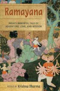 Ramayana : India's Immortal Tale of Adventure, Love, and Wisdom 