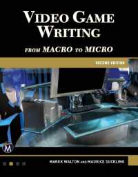 Video Game Writing : From Macro to Micro （2ND）