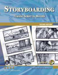Storyboarding : Turning Script into Motion (Digital Filmmaker Series) （2ND）