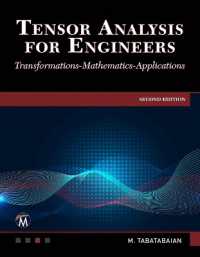 Tensor Analysis for Engineers : Transformations - Mathematics - Applications （2ND）
