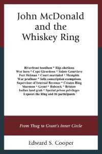John McDonald and the Whiskey Ring : From Thug to Grant's Inner Circle