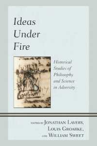 Ideas under Fire : Historical Studies of Philosophy and Science in Adversity