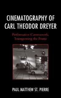 Cinematography of Carl Theodor Dreyer : Performative Camerawork, Transgressing the Frame