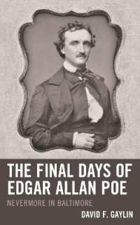 The Final Days of Edgar Allan Poe : Nevermore in Baltimore (Perspectives on Edgar Allan Poe)
