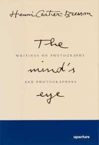 Henri Cartier-Bresson: The Mind's Eye (Signed Edition) : Writings on Photography and Photographers